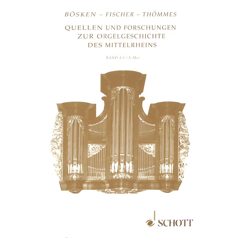 Quellen + Forschungen zur Orgelgeschichte des Mittelrheins 4 Quellen + Forschungen zur Orgelgeschichte des Mittelrheins 4