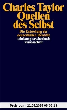 Quellen des Selbst: Die Entstehung der neuzeitlichen Identität (suhrkamp taschenbuch wissenschaft)