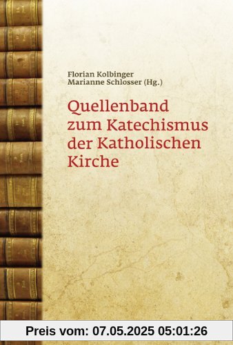 Quellenband zum Katechismus der Katholischen Kirche