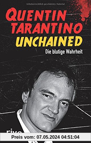 Quentin Tarantino Unchained: Die blutige Wahrheit
