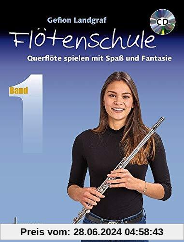 Querflötenschule: Querflöte spielen mit Spaß und Fantasie. Band 1. Flöte. Lehrbuch mit CD.
