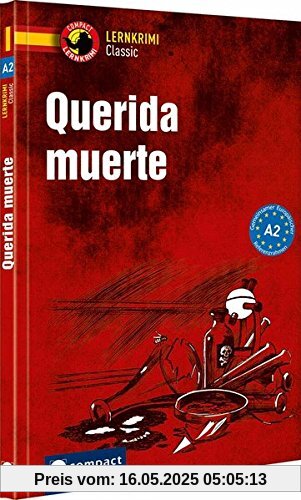 Querida Muerte: Spanisch A2 (Lernkrimi Classic)