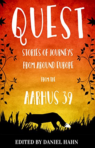 Quest: Stories of Journeys from Around Europe by the Aarhus 39