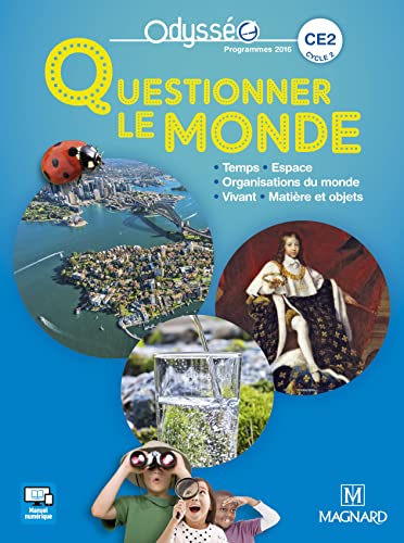 Odysséo Questionner le monde CE2 (2017) - Manuel de l'élève: Programme 2016 von MAGNARD