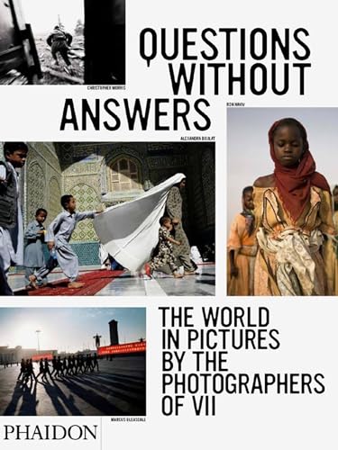 Questions Without Answers: The World in Pictures from the Photographers of VII: The World in Pictures by the Photographers of VII (Fotografia) von PHAIDON