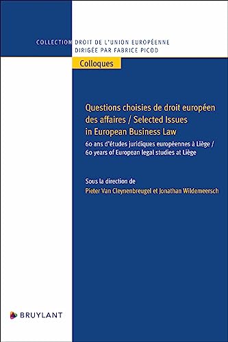 Questions choisies de droit européen des affaires / Selected Issues in European Business Law von BRUYLANT