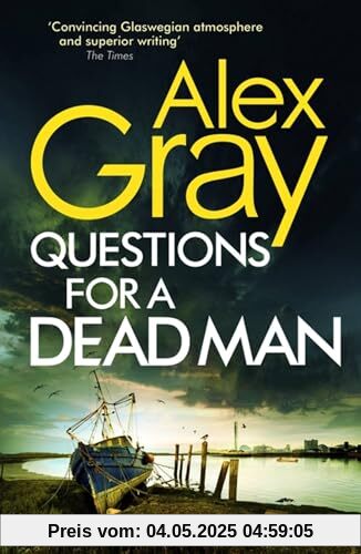 Questions for a Dead Man: The thrilling new instalment of the Sunday Times bestselling series (DSI William Lorimer)