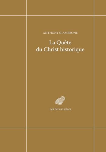 Quete Du Christ Historique von Les Belles Lettres