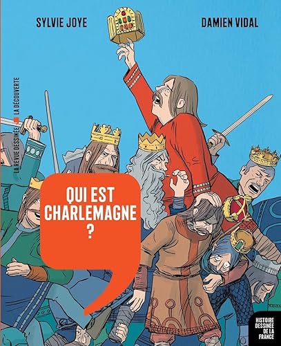 Qui est Charlemagne ? (05): De Pépin le Bref à Hugues Capet von LA DECOUVERTE