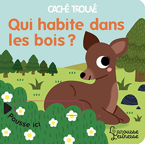 Qui habite dans les bois ? von LAROUSSE