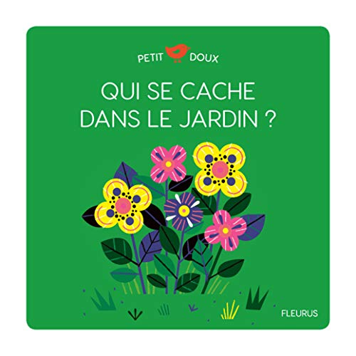 Qui se cache dans le jardin ? von Fleurus