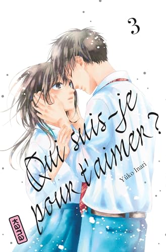 Qui suis-je pour t'aimer ? - Tome 3 von KANA