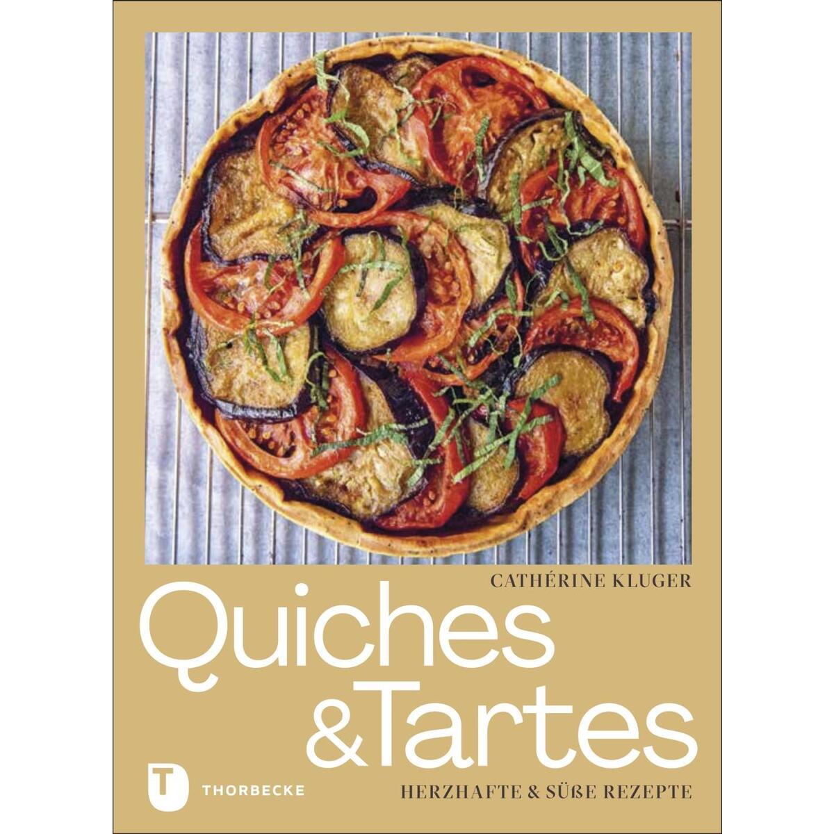 Quiches und Tartes von Thorbecke Jan Verlag