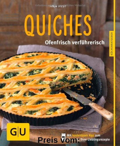 Quiches: Ofenfrisch verführerisch (GU Küchenratgeber Relaunch ab 2013)