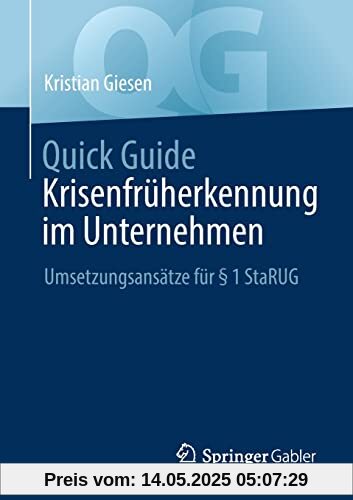 Quick Guide Krisenfrüherkennung im Unternehmen: Umsetzungsansätze für § 1 StaRUG