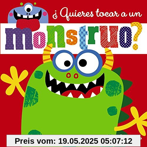 ¿Quieres tocar a un monstruo? (Castellano - A PARTIR DE 0 AÑOS - PROYECTO DE 0 A 3 AÑOS - Libros sensoriales)