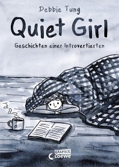 Quiet Girl (deutsche Hardcover-Ausgabe) von Loewe / Loewe Verlag