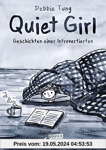 Quiet Girl: Geschichten einer Introvertierten - Tiefgründiges und einfühlsames Comic-Buch mit subtilem Humor (Loewe Graphix)