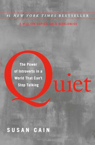 Quiet: The Power of Introverts in a World That Can't Stop Talking Quiet: The Power of Introverts in a World That Can't Stop Talking