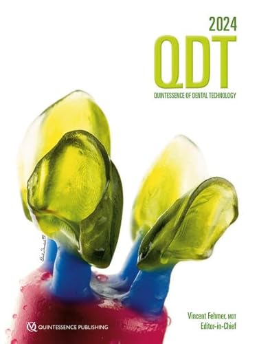 Quintessence of Dental Technology 2024 (QDT Yearbook) von Quintessence Publishing