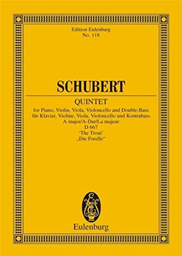 Quintett A-Dur: "Forellen-Quintett". op. 114. D 667. Klavier, Violine, Viola, Violoncello und Kontrabass. Studienpartitur. (Eulenburg Studienpartituren) von Schott Publishing