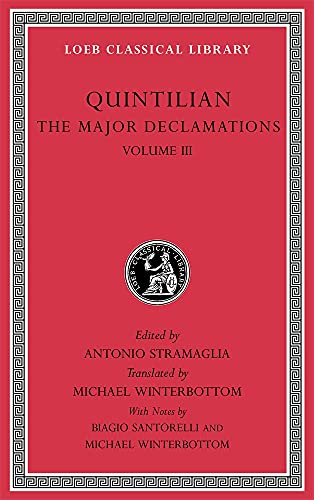 Quintilian: The Major Declamations (3) (LOEB Classical Library, 549, Band 3) von Harvard University Press