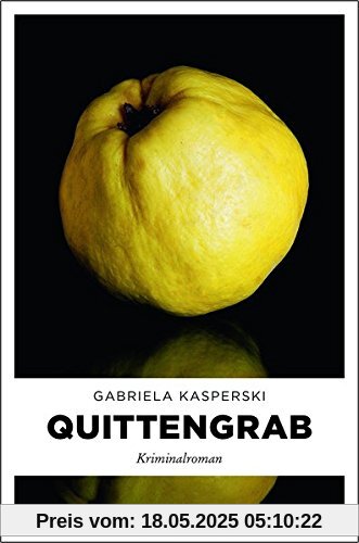 Quittengrab: Kriminalroman