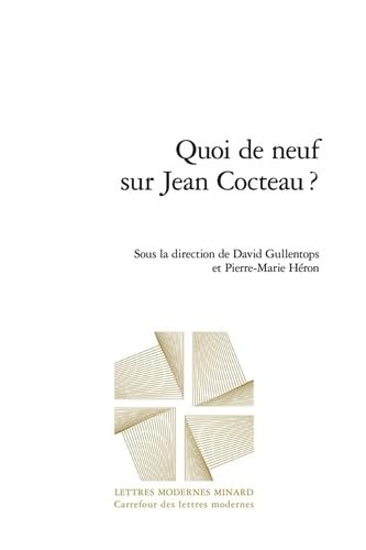 Quoi de neuf sur jean cocteau ? Quoi de neuf sur jean cocteau ? von CLASSIQ GARNIER