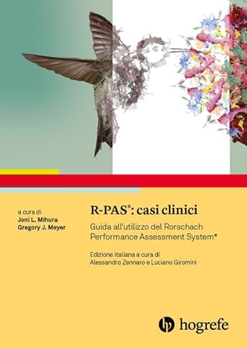 R-PAS: casi clinici. Guida all'utilizzo del Rorschach Performance Assessment System von Hogrefe