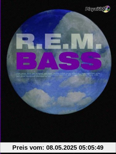 R.E.M Authentic Bass Playalong: 8 Classic Hits Arranged for Bass (Authentic Playalong)
