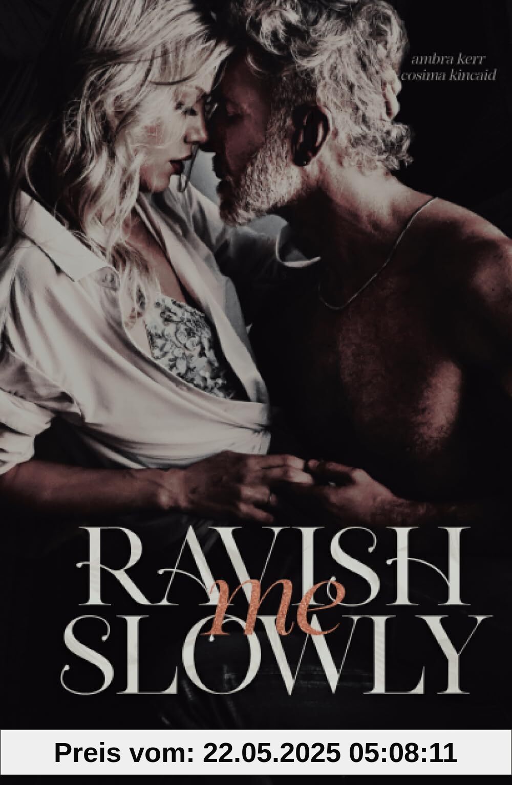 RAVISH ME SLOWLY: Spicy Age Gap Romance RAVISH ME SLOWLY: Spicy Age Gap Romance