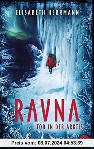 RAVNA – Tod in der Arktis: Nordic All-Age-Thriller. Nominiert für den Glauser Preis 2022 und den Buxtehuder Bullen 2021 (Die RAVNA-Reihe, Band 1)
