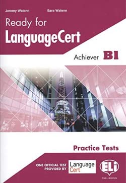Ready for LanguageCert Practice Tests: Student's Edition - Achiever B1 (Certificazioni)