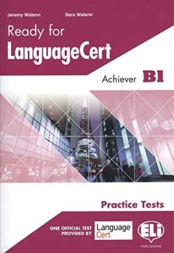Ready for LanguageCert Practice Tests: Student's Edition - Achiever B1 (Certificazioni) von ELI INGLES