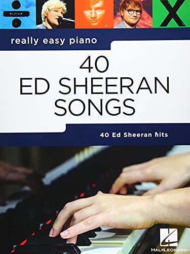 Really Easy Piano 40 Ed Sheeran Songs Easy Piano