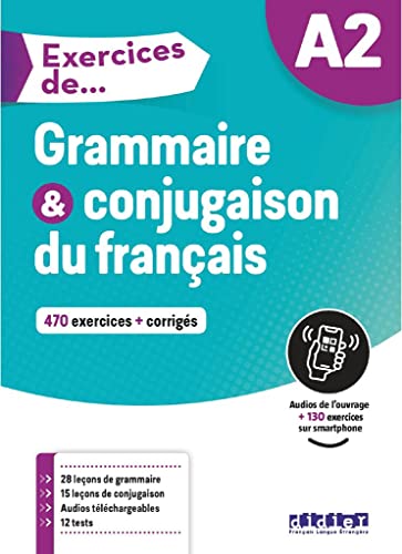 Exercices de… - A2: Grammaire & conjugaison du français - 470 exercices + corrigés - Übungsgrammatik