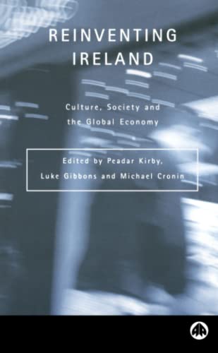 REINVENTING IRELAND: Culture, Society and the Global Economy (Contemporary Irish Studies) von Pluto Press (UK)