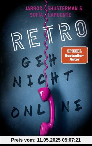 RETRO – Geh nicht online: Spannender Jugendthriller ab 12 Jahren mit einer Challenge, die man nicht so schnell vergisst! RETRO – Geh nicht online: Spannender Jugendthriller ab 12 Jahren mit einer Challenge, die man nicht so schnell vergisst!