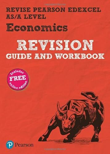 REVISE Edexcel AS/A Level Economics Revision Guide & Workbook: includes online edition (Pearso...