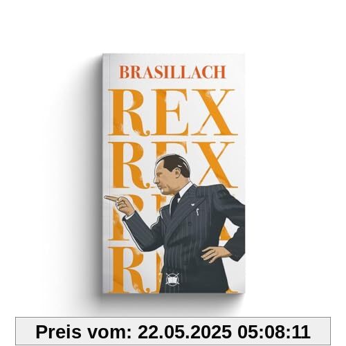 REX: Léon Degrelle und die Zukunft des Rex REX: Léon Degrelle und die Zukunft des Rex