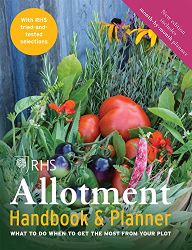 RHS Allotment Handbook & Planner: What to do when to get the most from your plot von Mitchell Beazley