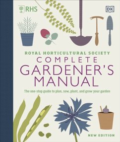 RHS Complete Gardener's Manual von DK / Dorling Kindersley UK
