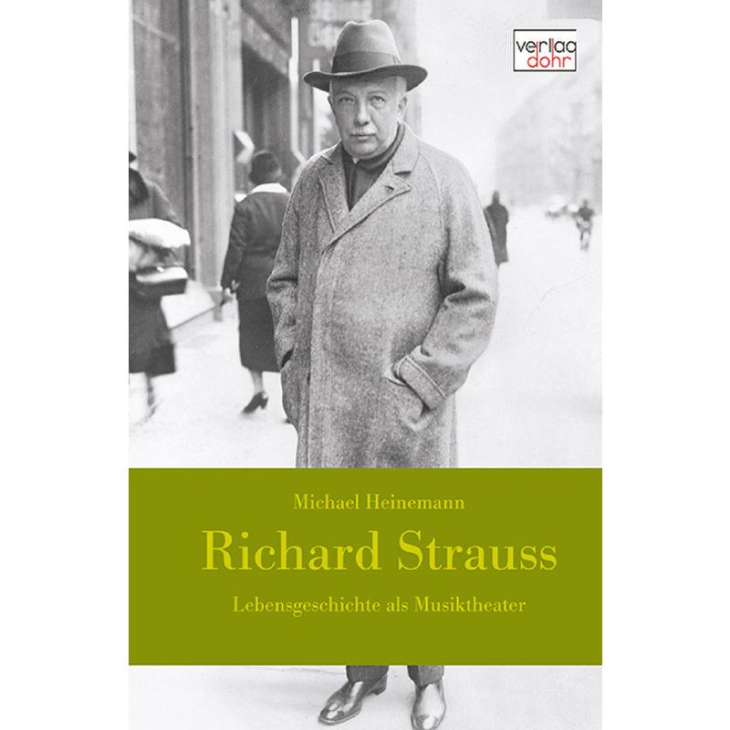 Richard Strauss - Lebensgeschichte als Musiktheater