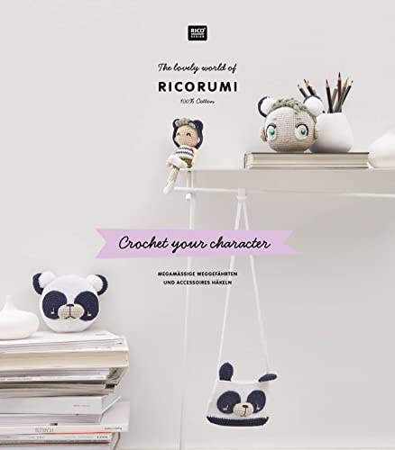 RICORUMI Crochet your character: The lovely world of RICORUMI, 100 % Cotton - Megamässige Weggefährten und Accessoires häkeln RICORUMI Crochet your character: The lovely world of RICORUMI, 100 % Cotton - Megamässige Weggefährten und Accessoires häkeln