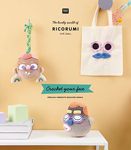 RICORUMI Crochet your face: The lovely world of RICORUMI, 100 % Cotton - Fröhlich verrückte Gesichter häkeln RICORUMI Crochet your face: The lovely world of RICORUMI, 100 % Cotton - Fröhlich verrückte Gesichter häkeln