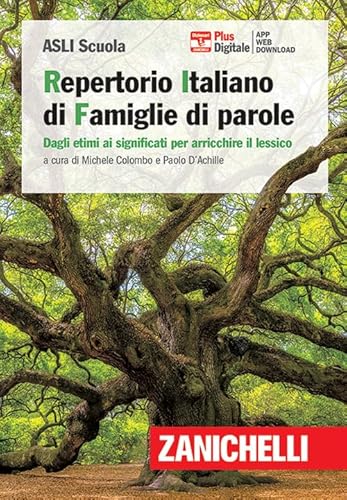 RIF. Repertorio Italiano di Famiglie di parole. Dagli etimi ai significati per arricchire il lessico. Con app. Con Contenuto digitale per download