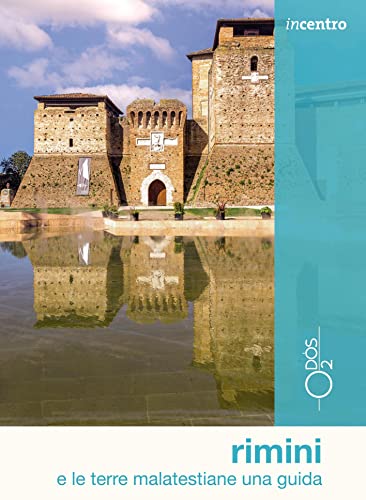 Rimini e le terre malatestiane. Una guida. Con mappa (Incentro) von Odós (Udine)