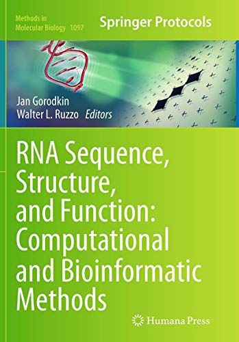 RNA Sequence, Structure, and Function: Computational and Bioinformatic Methods (Methods in Molecular Biology, 1097, Band 1097)