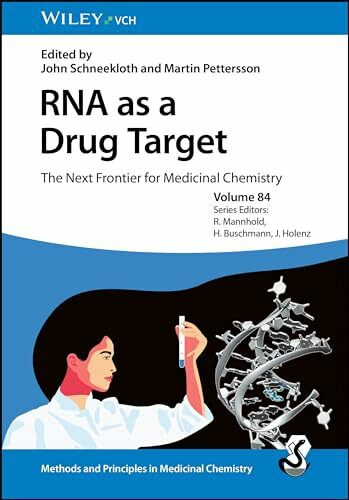 RNA as a Drug Target: The Next Frontier for Medicinal Chemistry (Methods and Principles in Med...