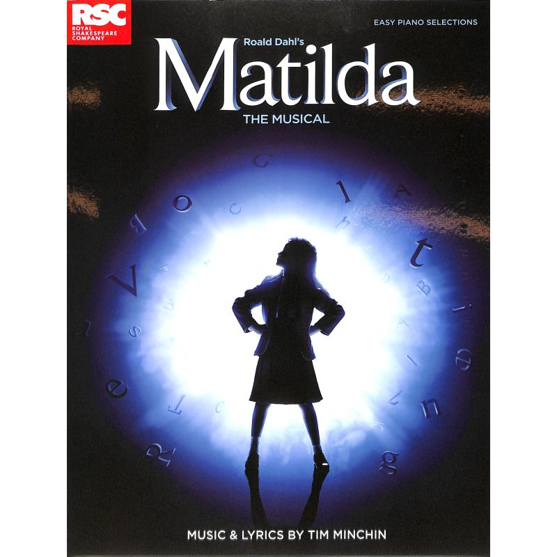 ROALD DAHL'S MATILDA - THE MUSICAL